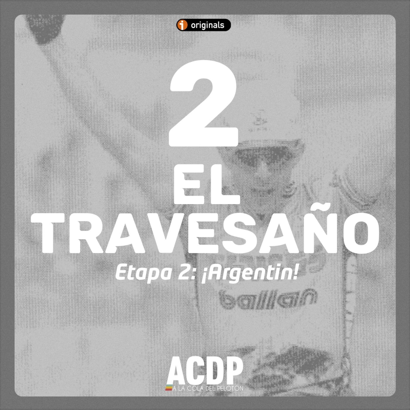 2️⃣ 23/05/1994 El Travesaño | Especial Giro 94: ¡Argentin! - Episodio exclusivo para mecenas episode artwork