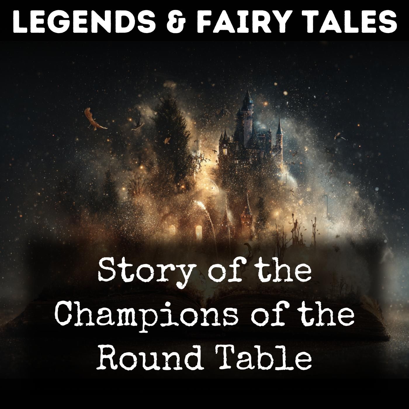 Story of the Champions of the Round Table