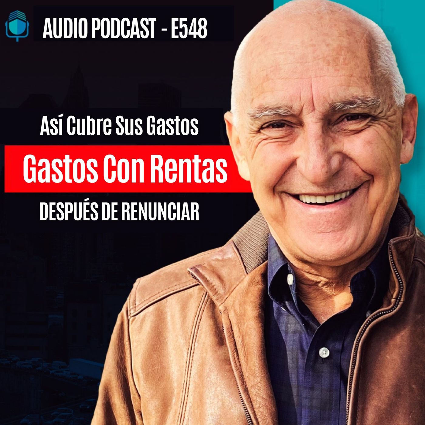 E548-Así Cubre Sus Gastos Con Rentas DESPUÉS DE RENUNCIAR