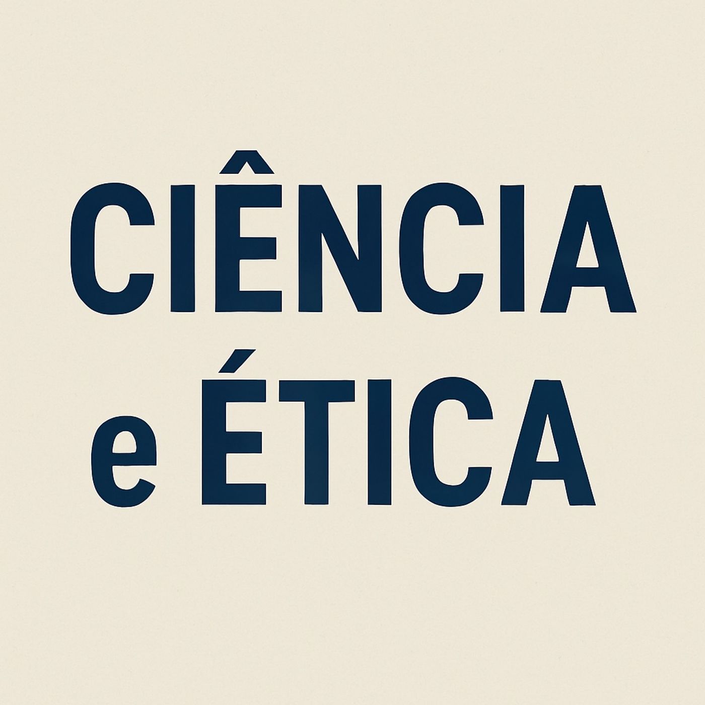 Ciência e Ética: Alguns Aspectos podcast artwork