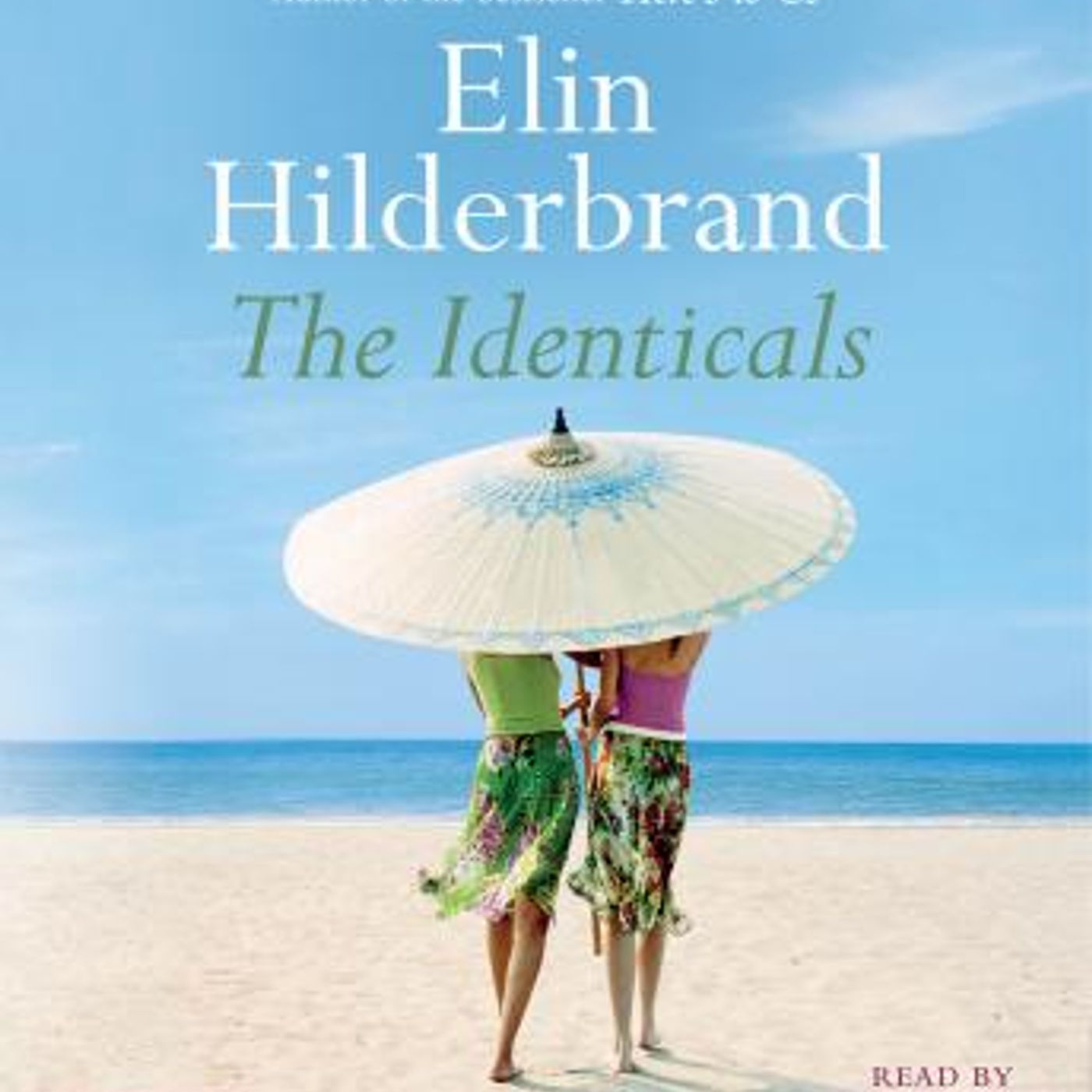 The Identicals: A Novel by Elin Hilderbrand episode artwork