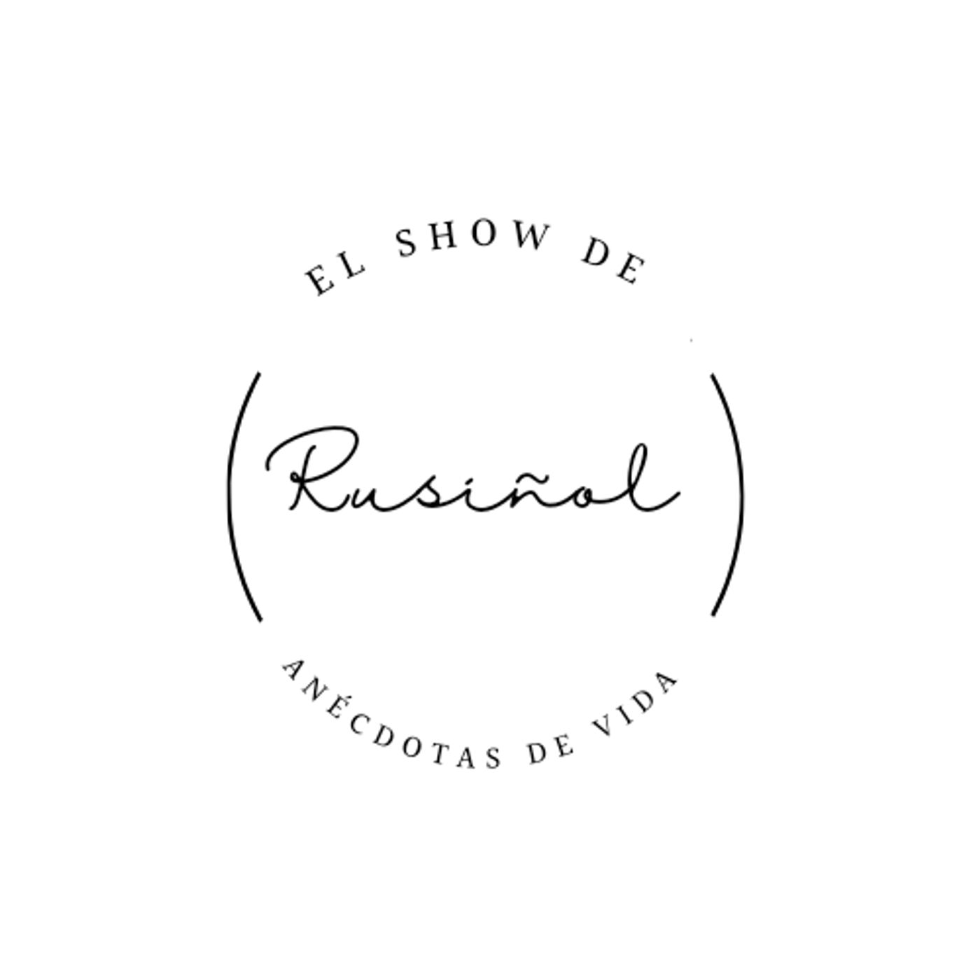 El show de Rusiñol - Anécdotas de Vida