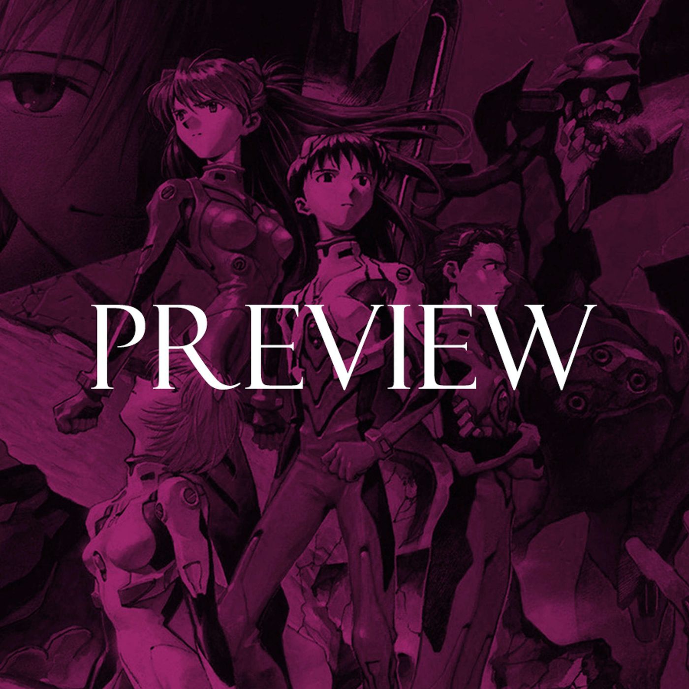 Preview: 176 - Neon Genesis Evangelion w/ Emma Bowers