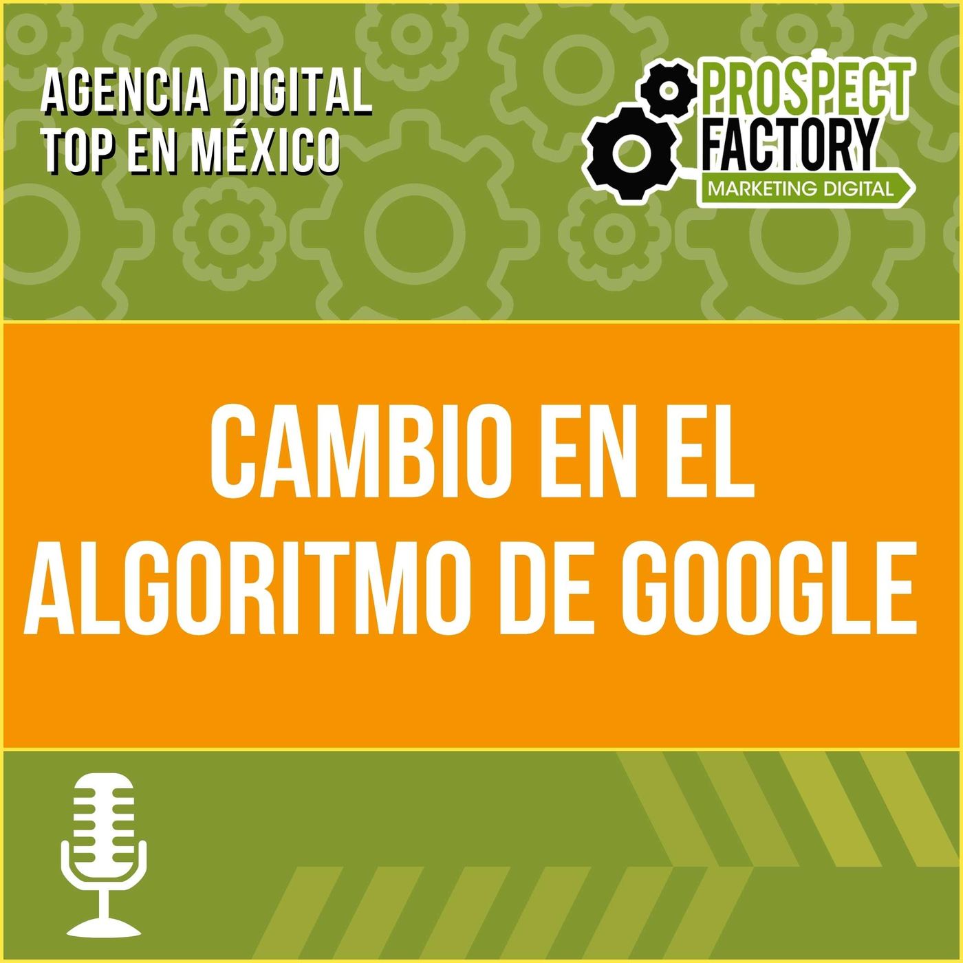 Cambio en el algoritmo de Google | Prospect Factory episode artwork