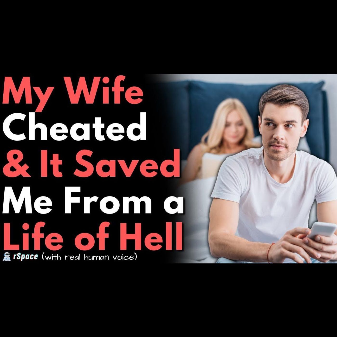 Wife Cheated & It's Probably the Best Thing That's Happened to Me episode artwork