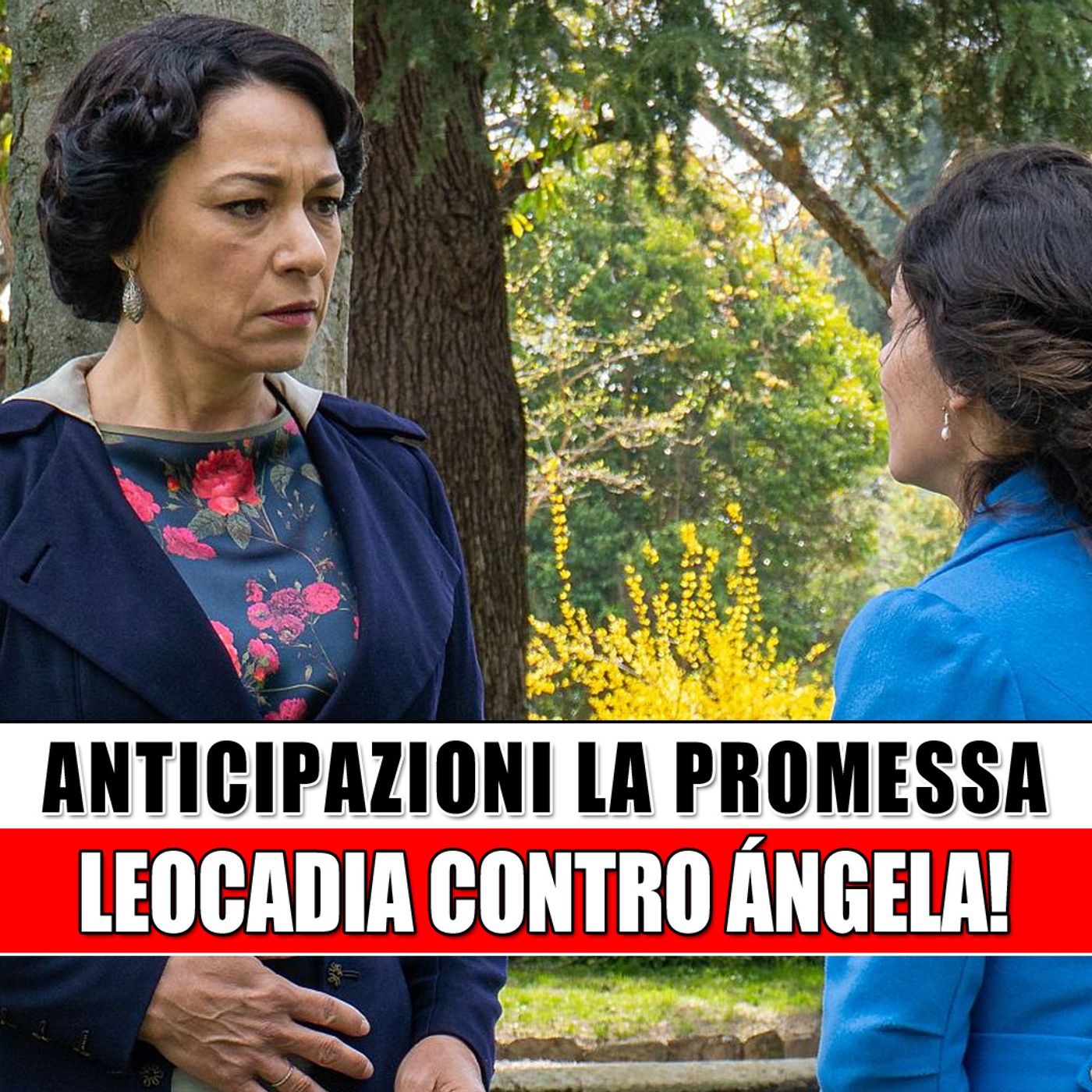La Promessa, Anticipazioni Spagnole: Leocadia contro Ángela!