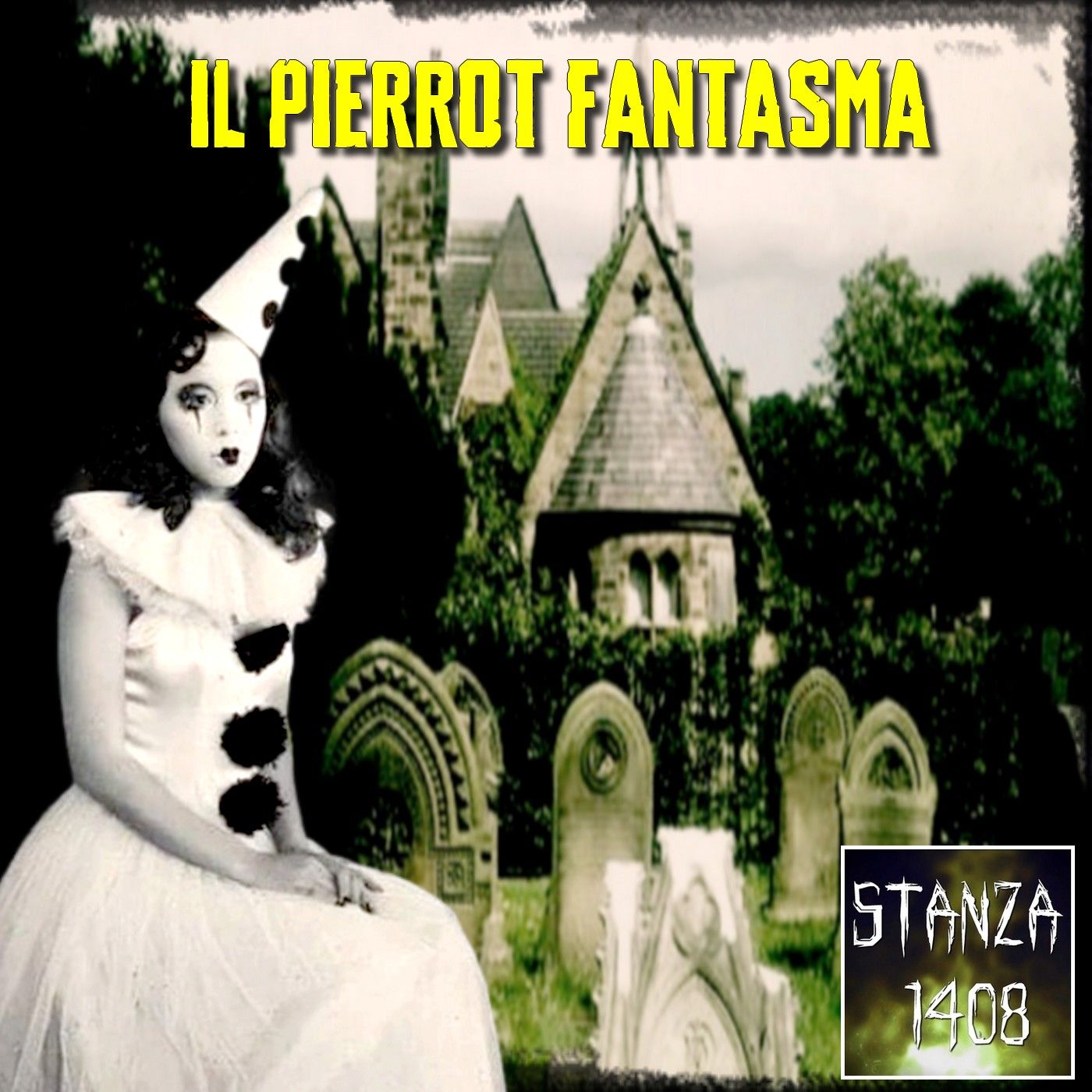 IL PIERROT FANTASMA (Stanza 1408 Podcast) episode artwork