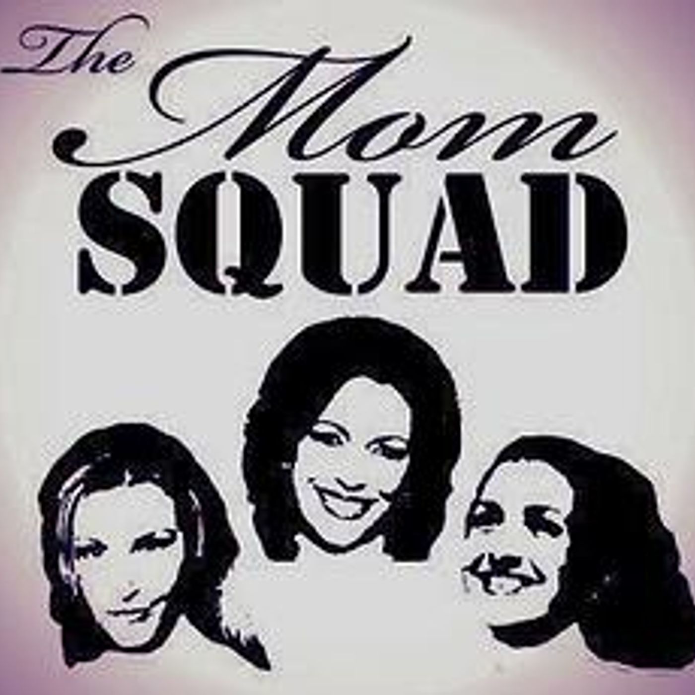 The Mom Squad Show