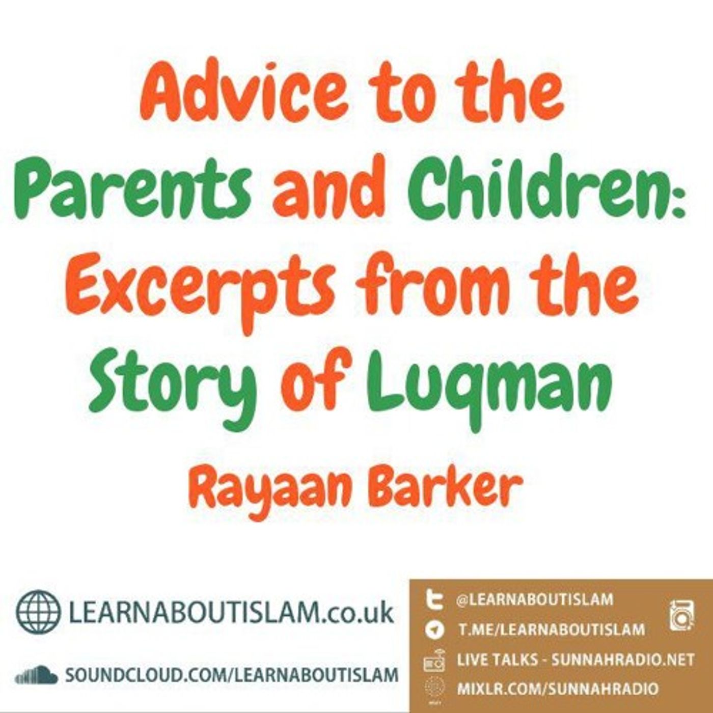 Advice to Parents and Children – Ustādh Rayaan Barker episode artwork