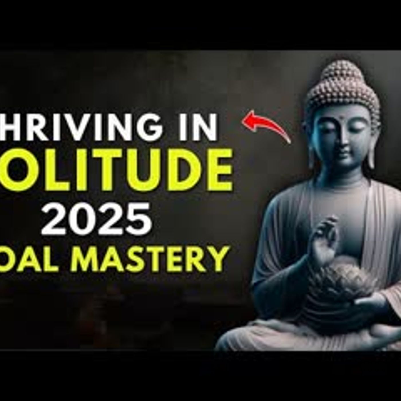 WORK HARD IN SILENCE THIS 2025   Master the Art of Quiet Hustle   THE BUDDHA'S PATH TO SUCCESS