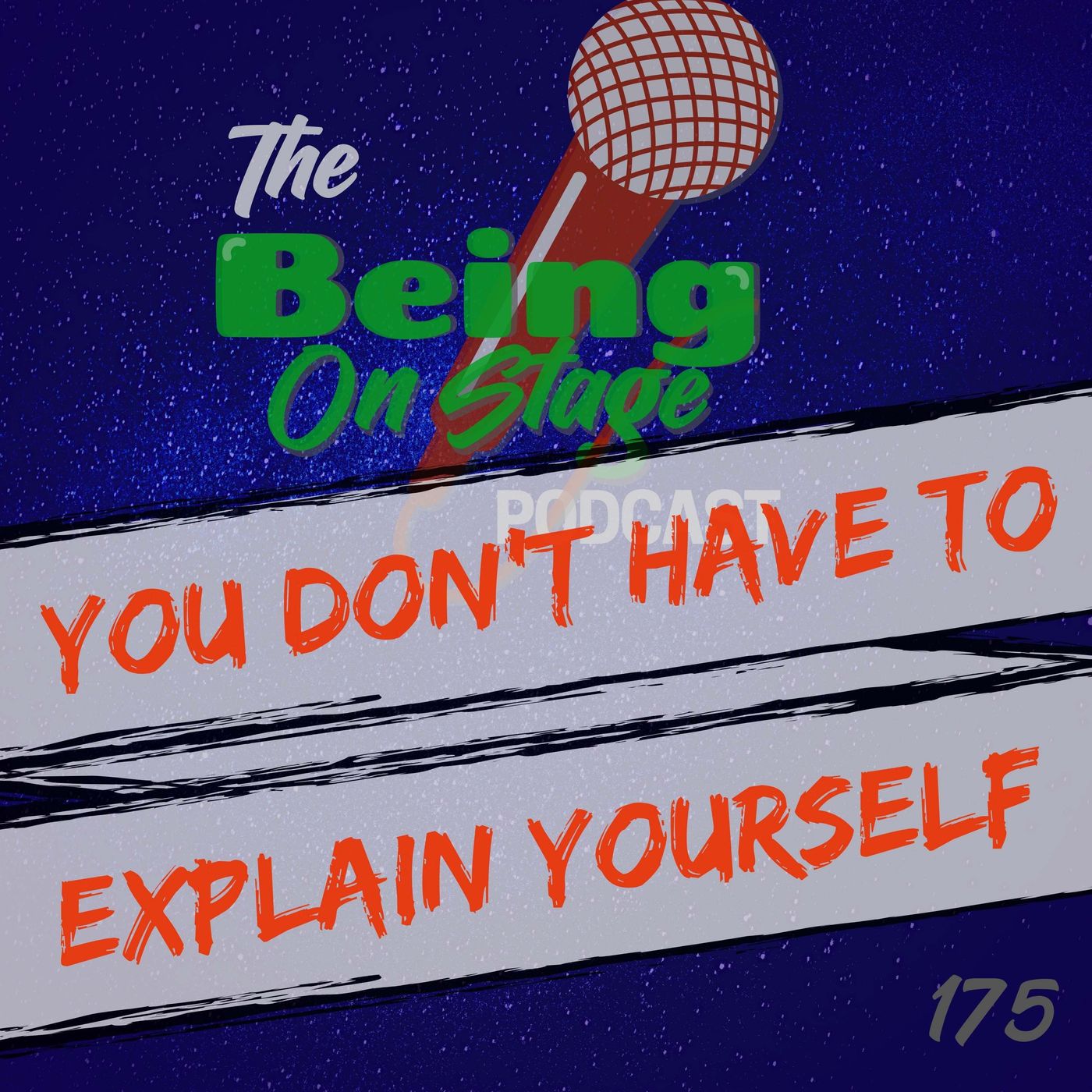 You Don't Have to Explain Yourself episode artwork