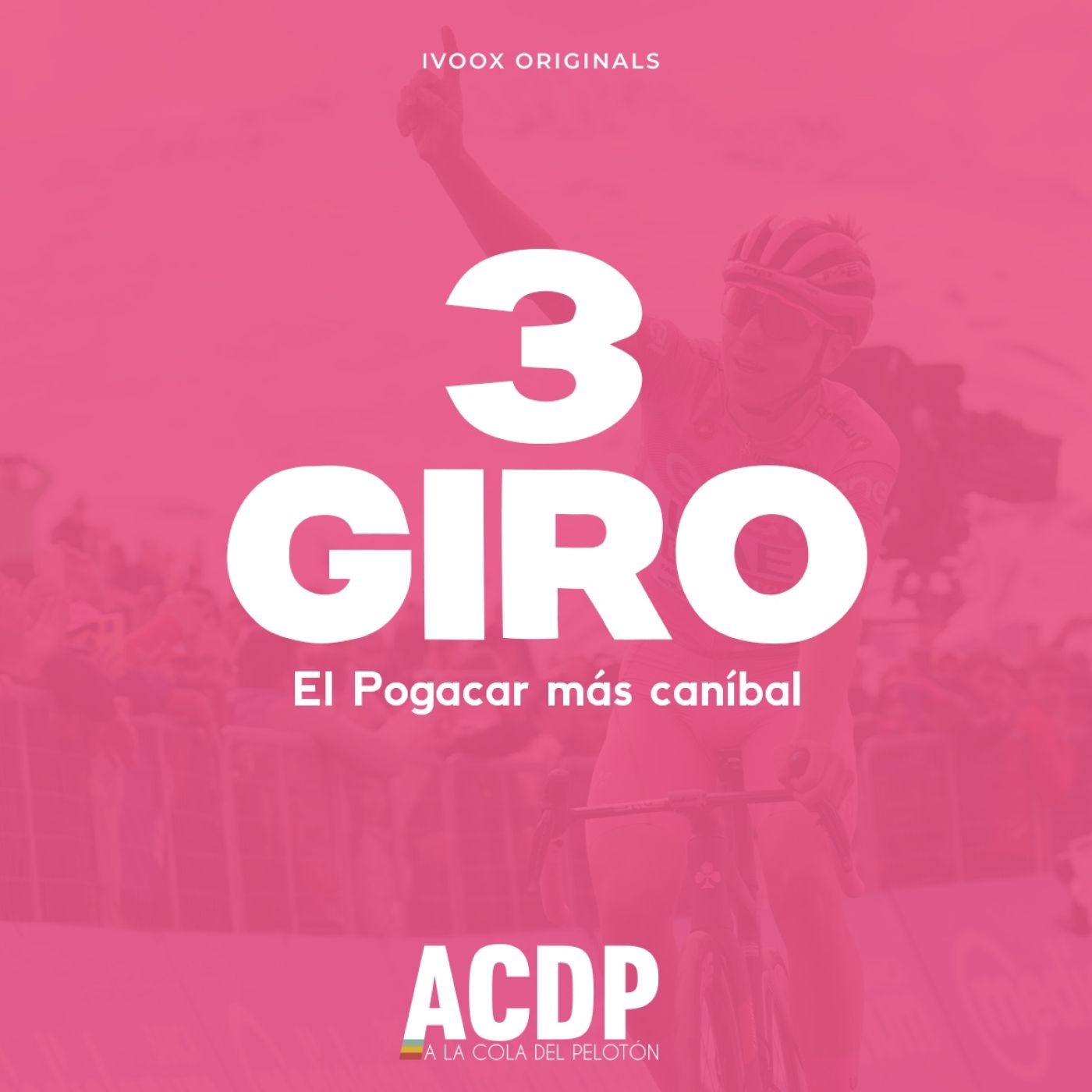 #3 | Análisis tras 15 etapas | El Pogacar más caníbal | Especial Giro de Italia 2024| A la Cola del Pelotón episode artwork