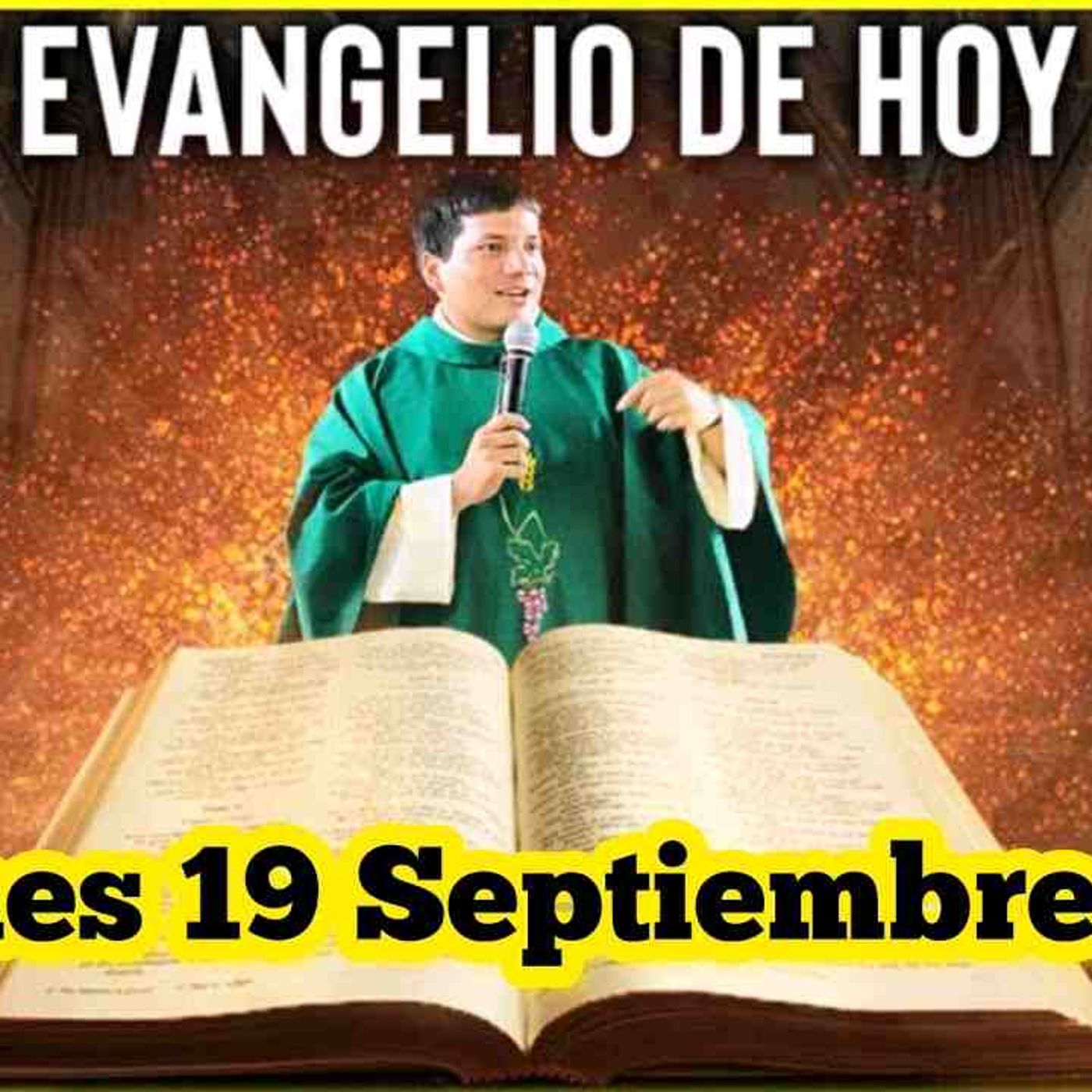 EVANGELIO DE HOY Viernes 19 Septiembre 2025 con el Padre Marcos Galvis(MP3_160K) episode artwork