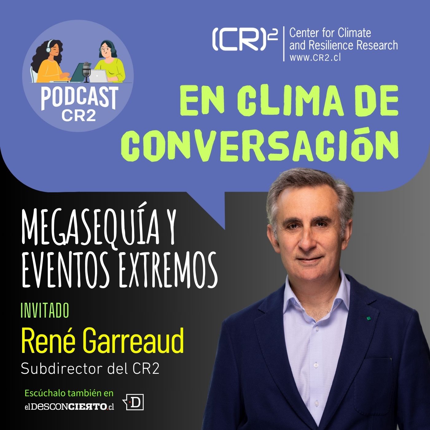 En Clima de conversación, capítulo 13: Megasequía y eventos extremos