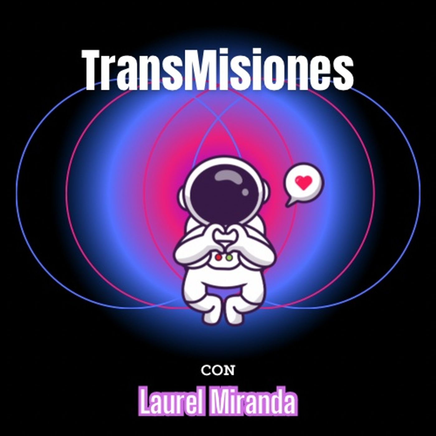TransMisiones con Laurel Miranda
