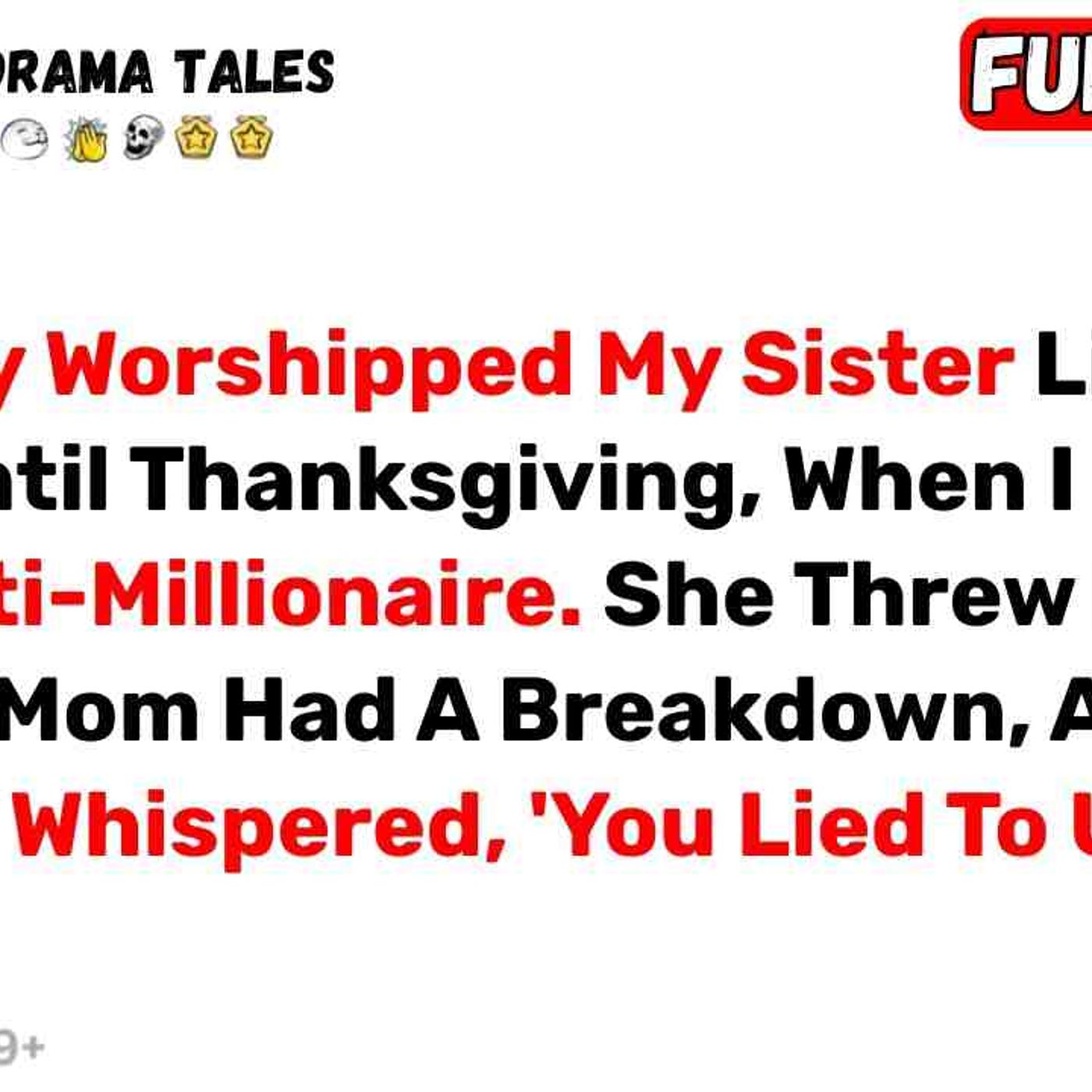 My Family Worshipped My Sister Like a Saint_Until Thanksgiving_ When I... - Best Reddit Stories episode artwork