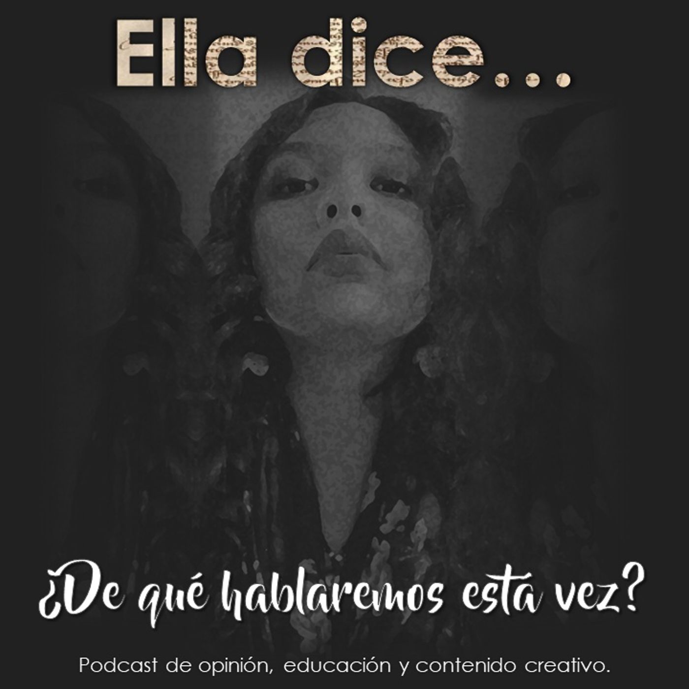 Bienvenido a "Ella Dice..."