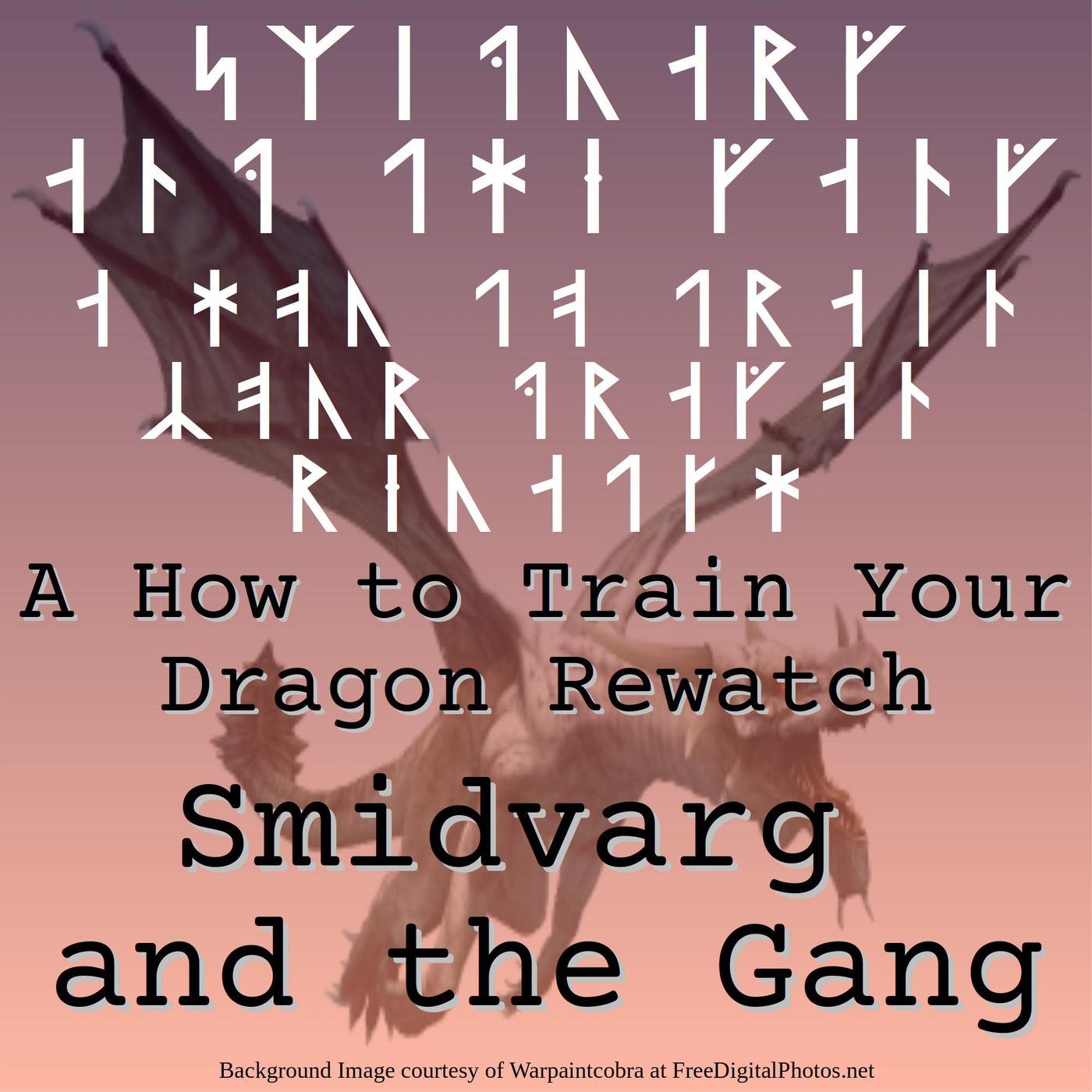 Smidvarg and the Gang: A How to Train Your Dragon Rewatch Podcast