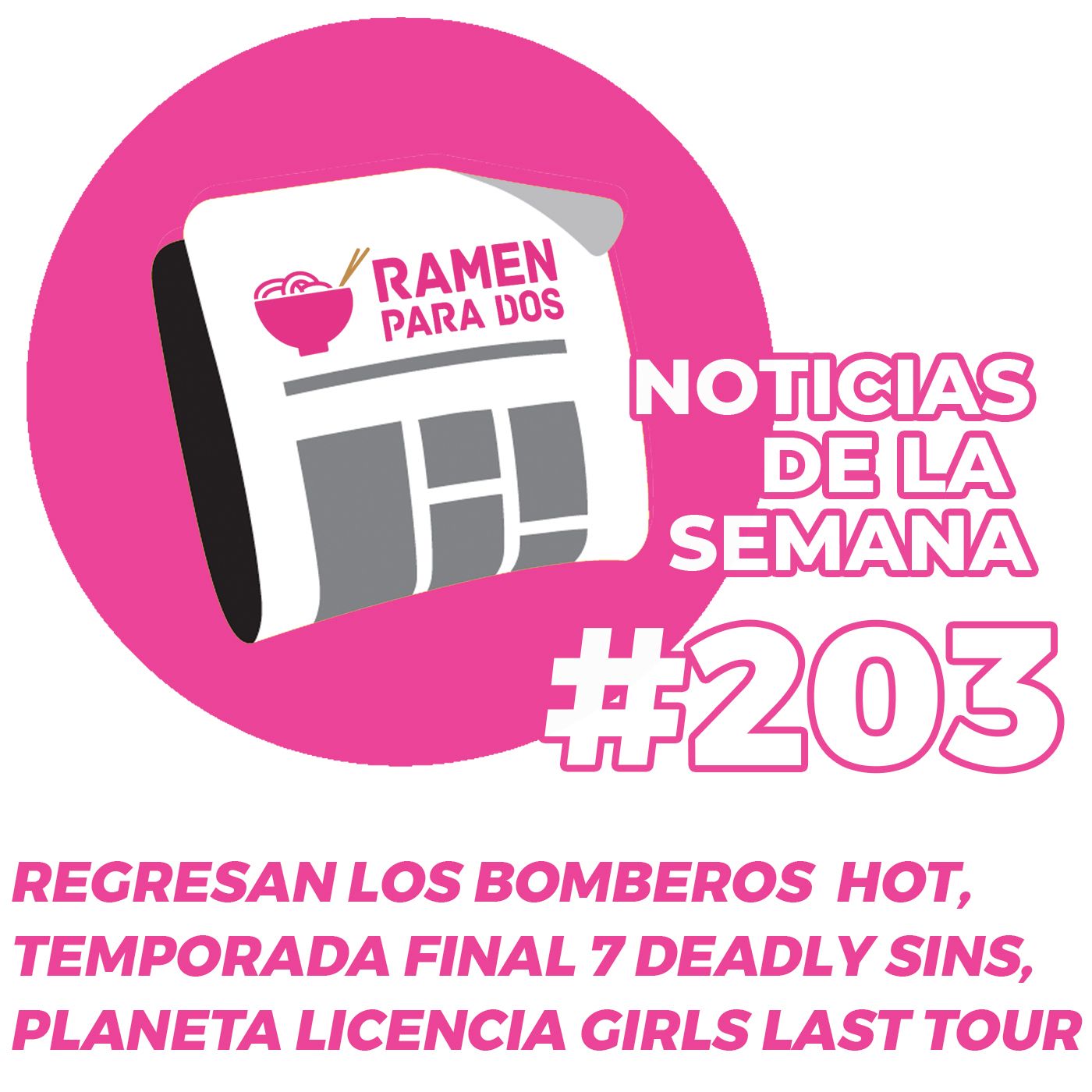 203. Regresan los bomberos buenorros, última temporada de The Seven Deadly Sins