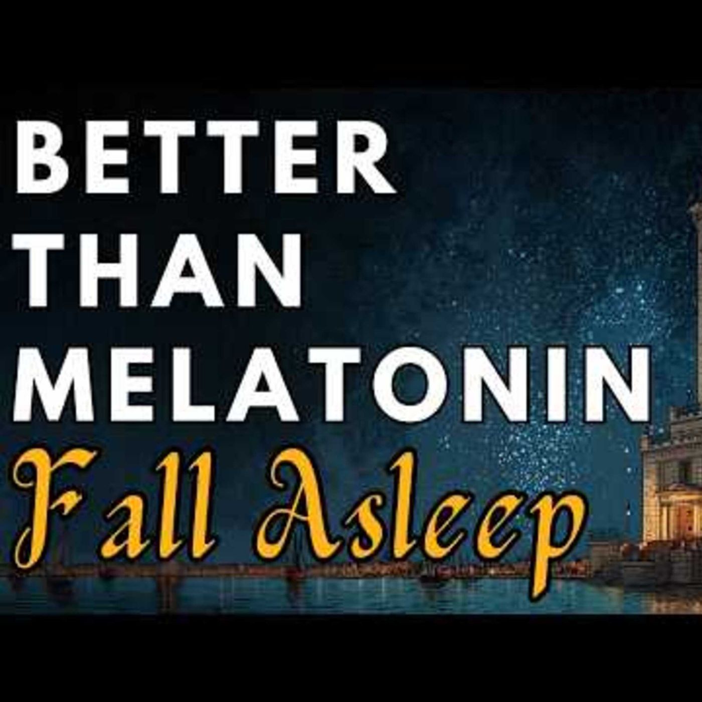 Better Than Melatonin😴 _The Lighthouse of Alexandria_ - SEVEN WONDERS - Bedtime Story