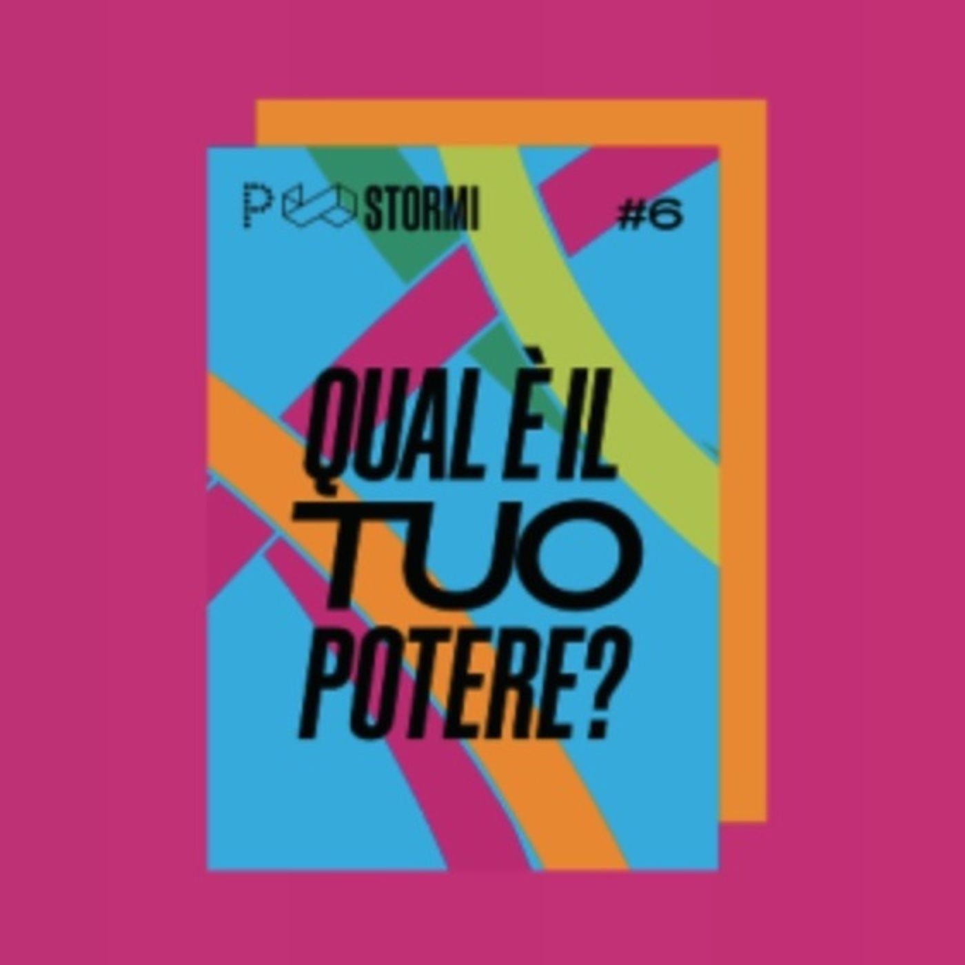 #6 Qual è il tuo potere? episode artwork