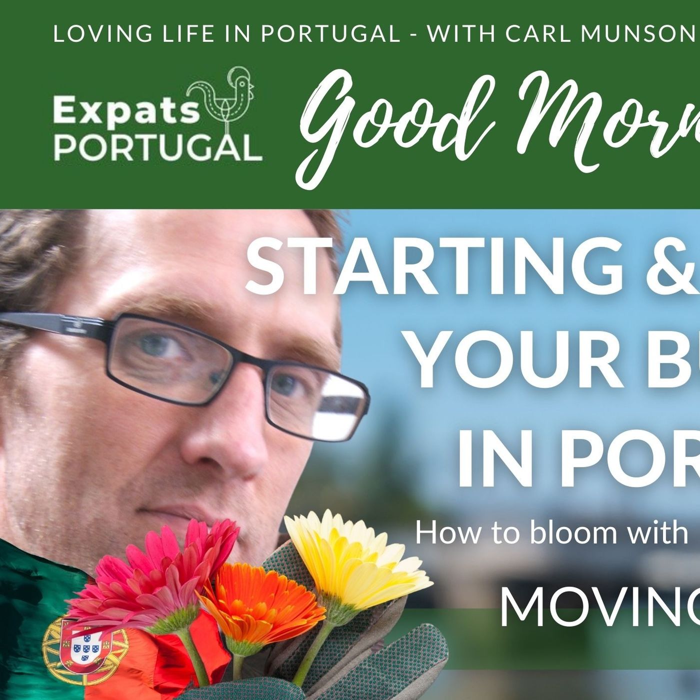 Launching & Growing a Business on GMP!'s 'Move to Portugal' Thursday