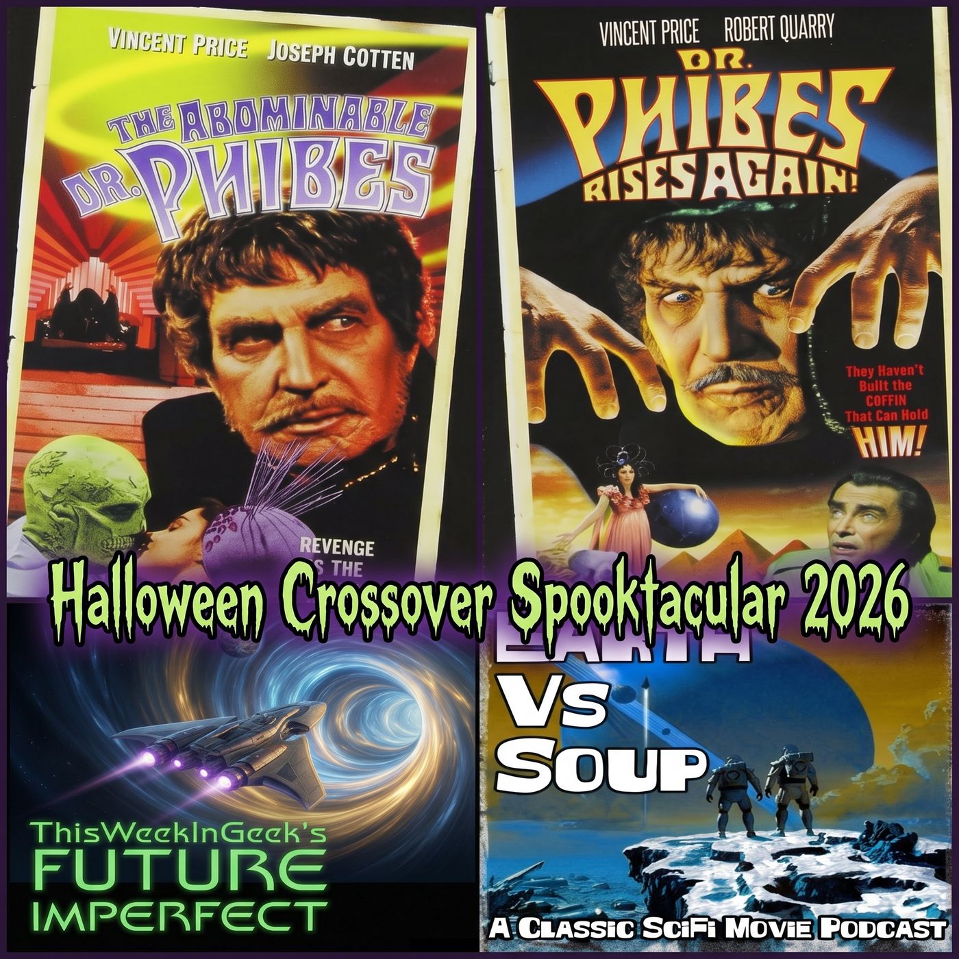 TWIG's Future Imperfect & Earth Vs Soup Halloween Spooktacular - Halloween 2026 Week 4 - Phibes! episode artwork