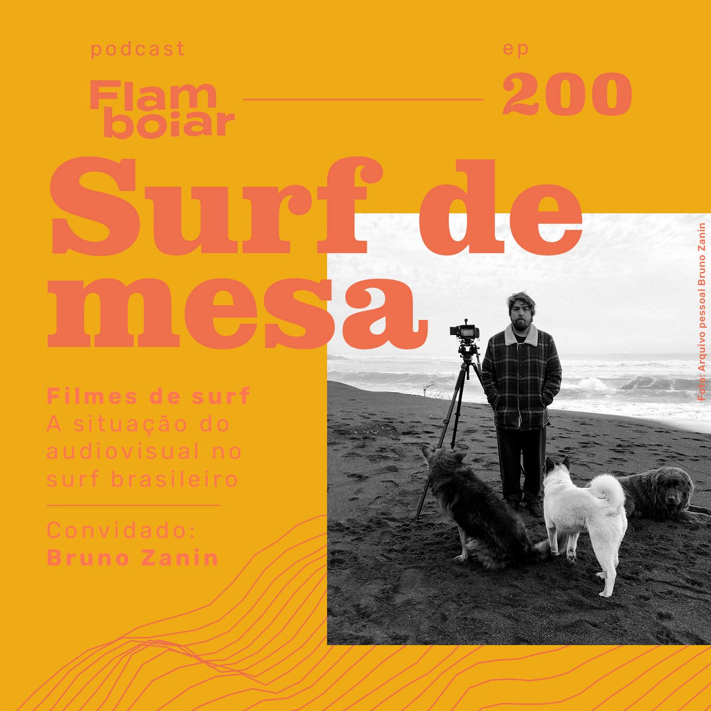200 - Filmes de surf | A situação do audiovisual no surf brasileiro, com Bruno Zanin