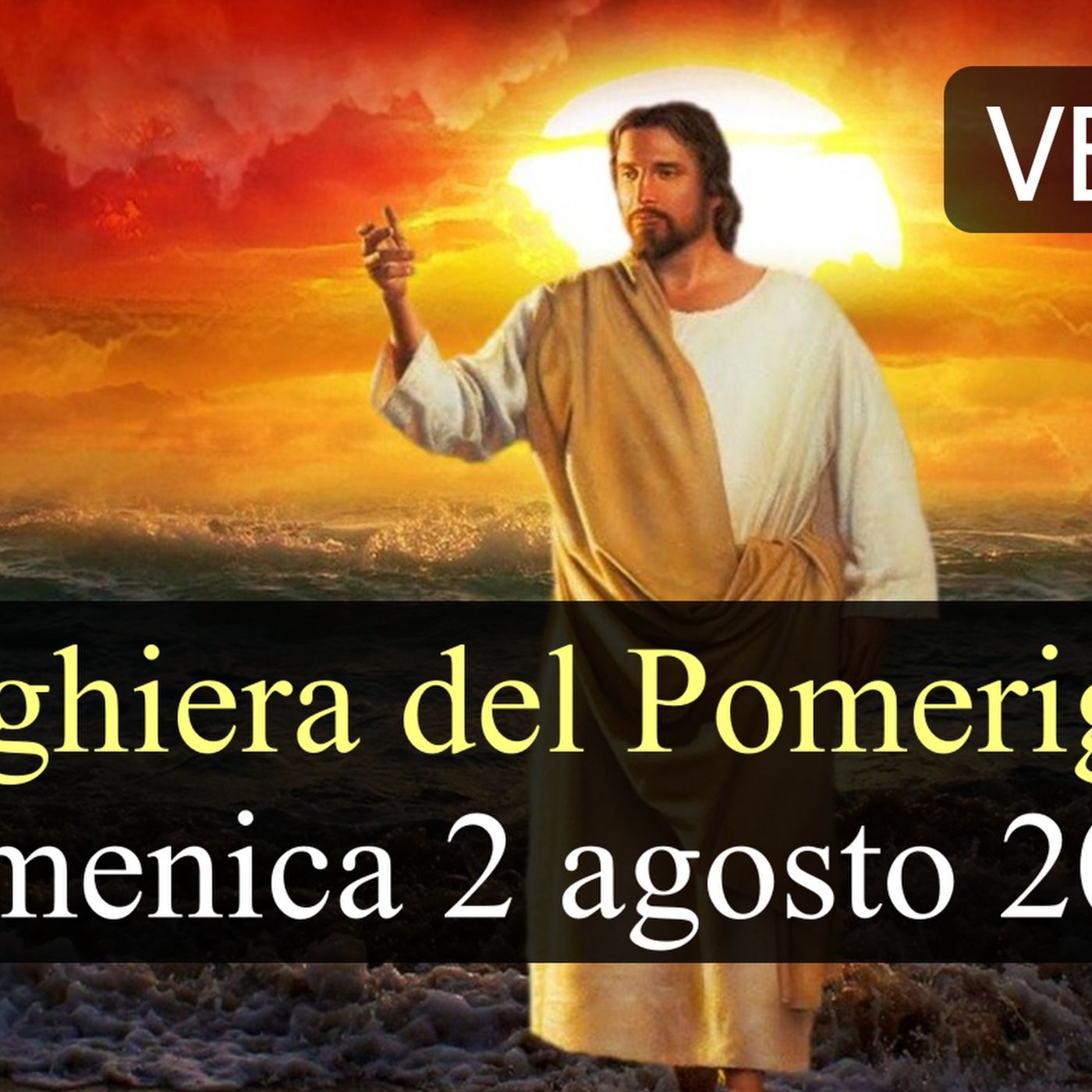 Preghiera del Pomeriggio DOMENICA 2 AGOSTO 2026 ❤️ Secondi Vespri - XVIII Domenica T.O. episode artwork