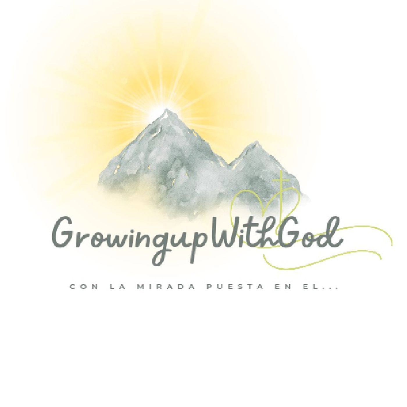 Growing Up With God (Creciendo Con Dios)