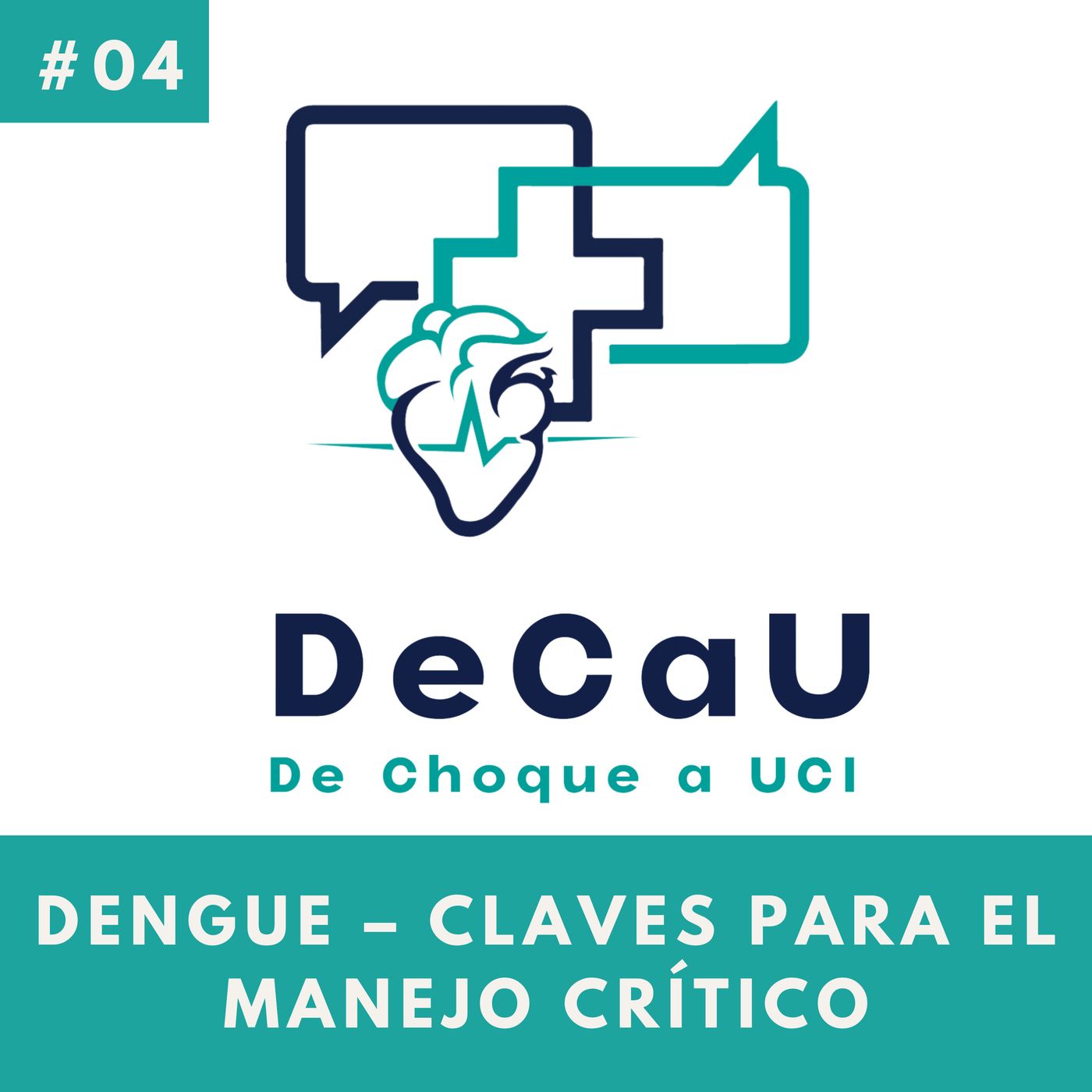 Episodio 4. Dengue – Claves para el manejo crítico episode artwork