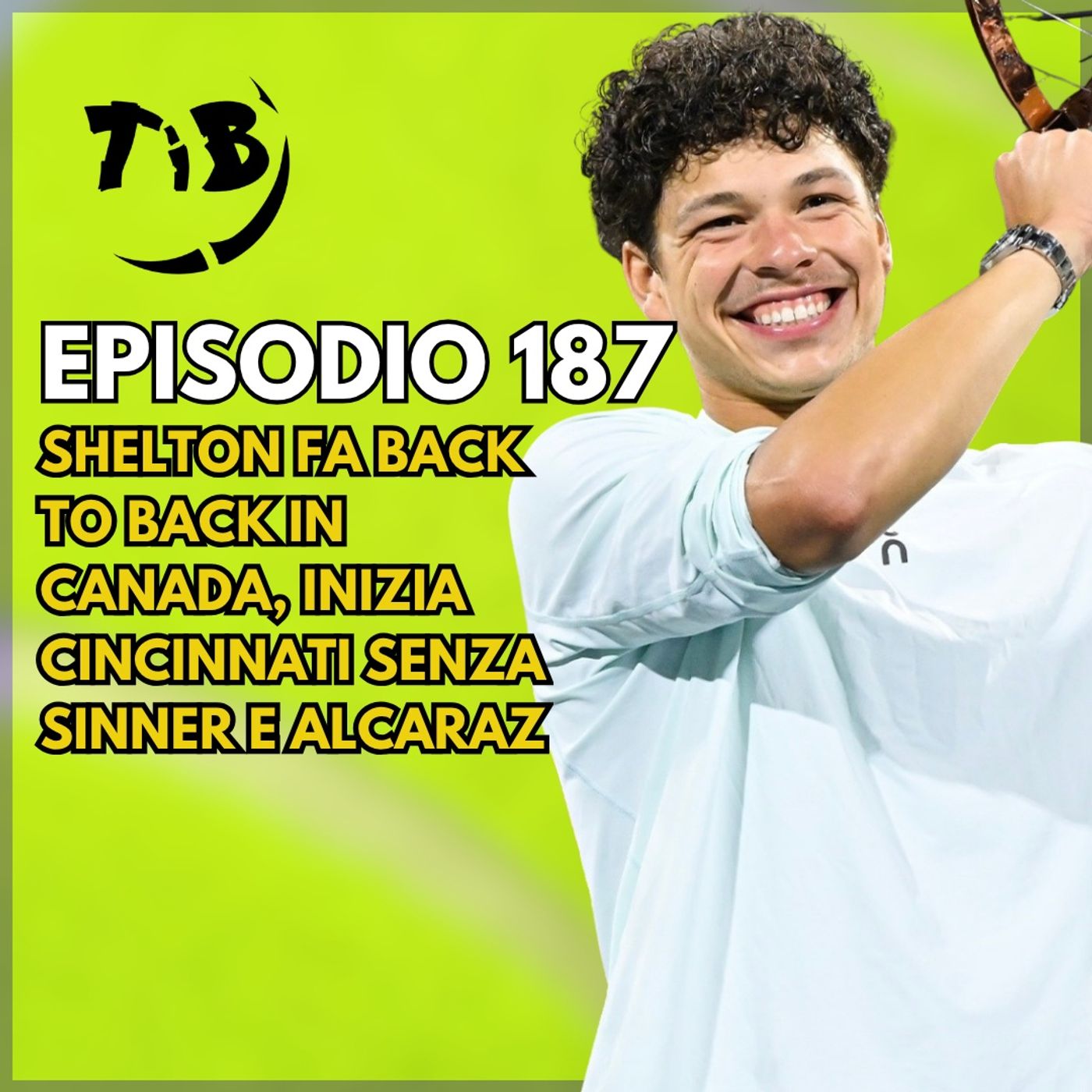 Episodio 187 - Shelton fa back to back in canada, inizia Cincinnati senza Sinner e Alcaraz episode artwork