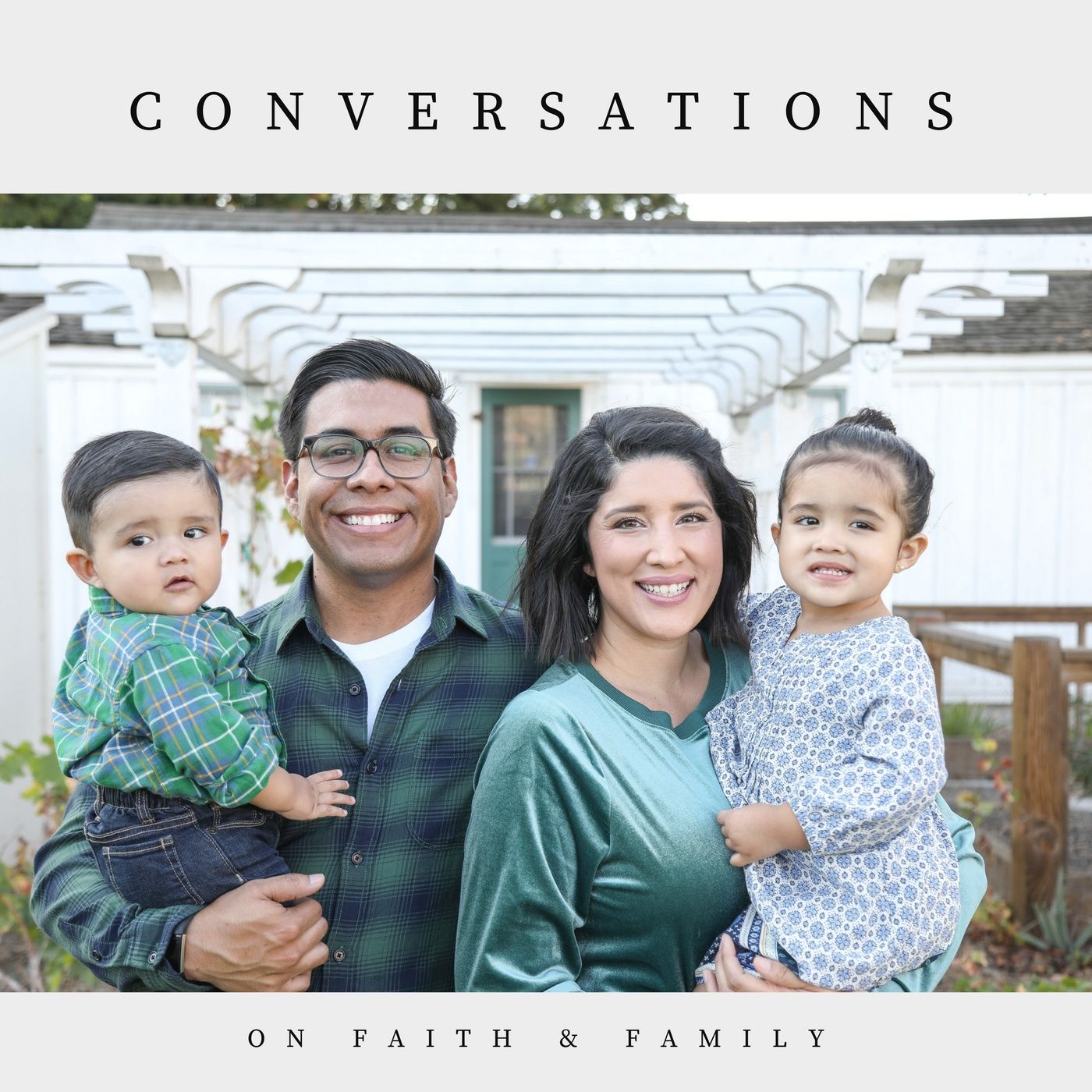 Conversations on Faith and Family