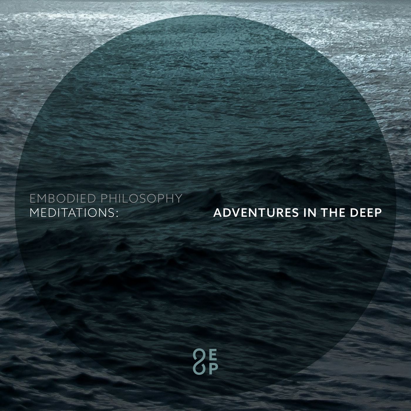 Meditations: Adventures in the Deep