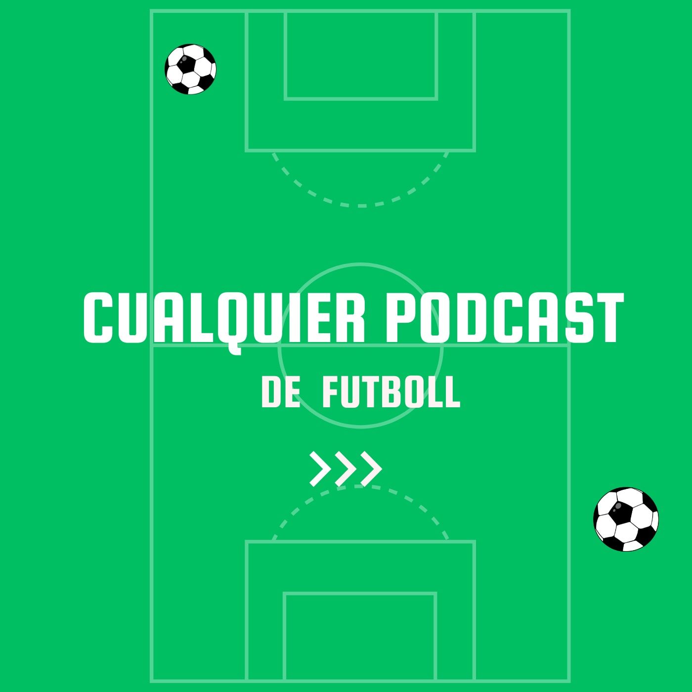 Cualquier Podcast de Futboll