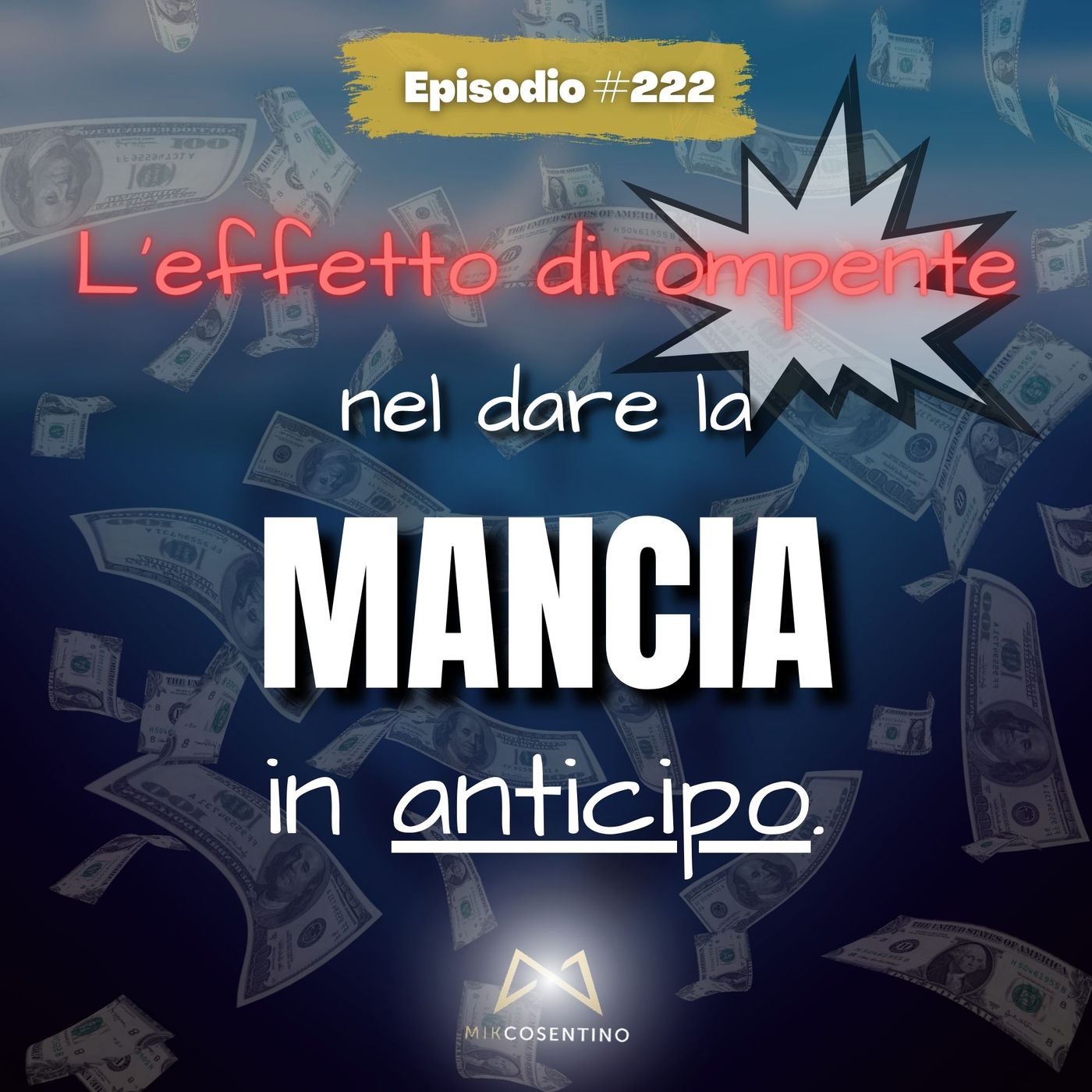 L’effetto DIROMPENTE nel dare la Mancia in anticipo | ep.222 episode artwork