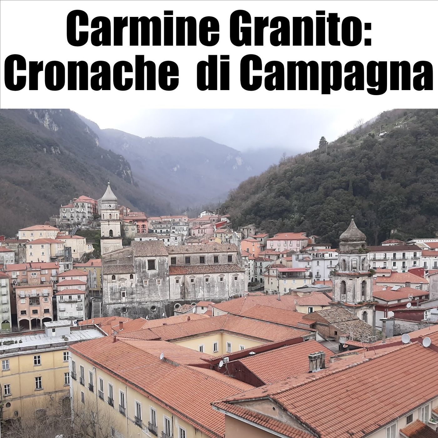 Carmine Granito: Cronache di Campagna