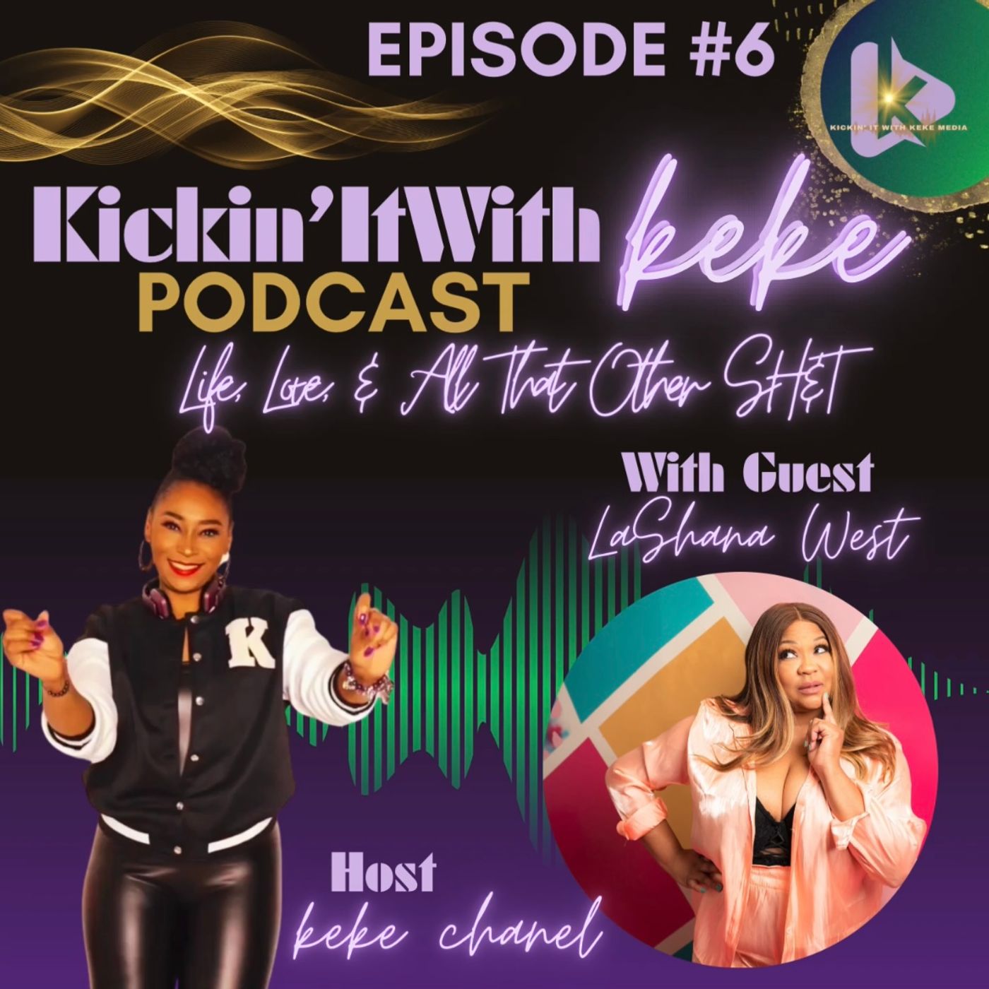 Kickin’ It With KeKe: Life, Love, & All That Other SH&T