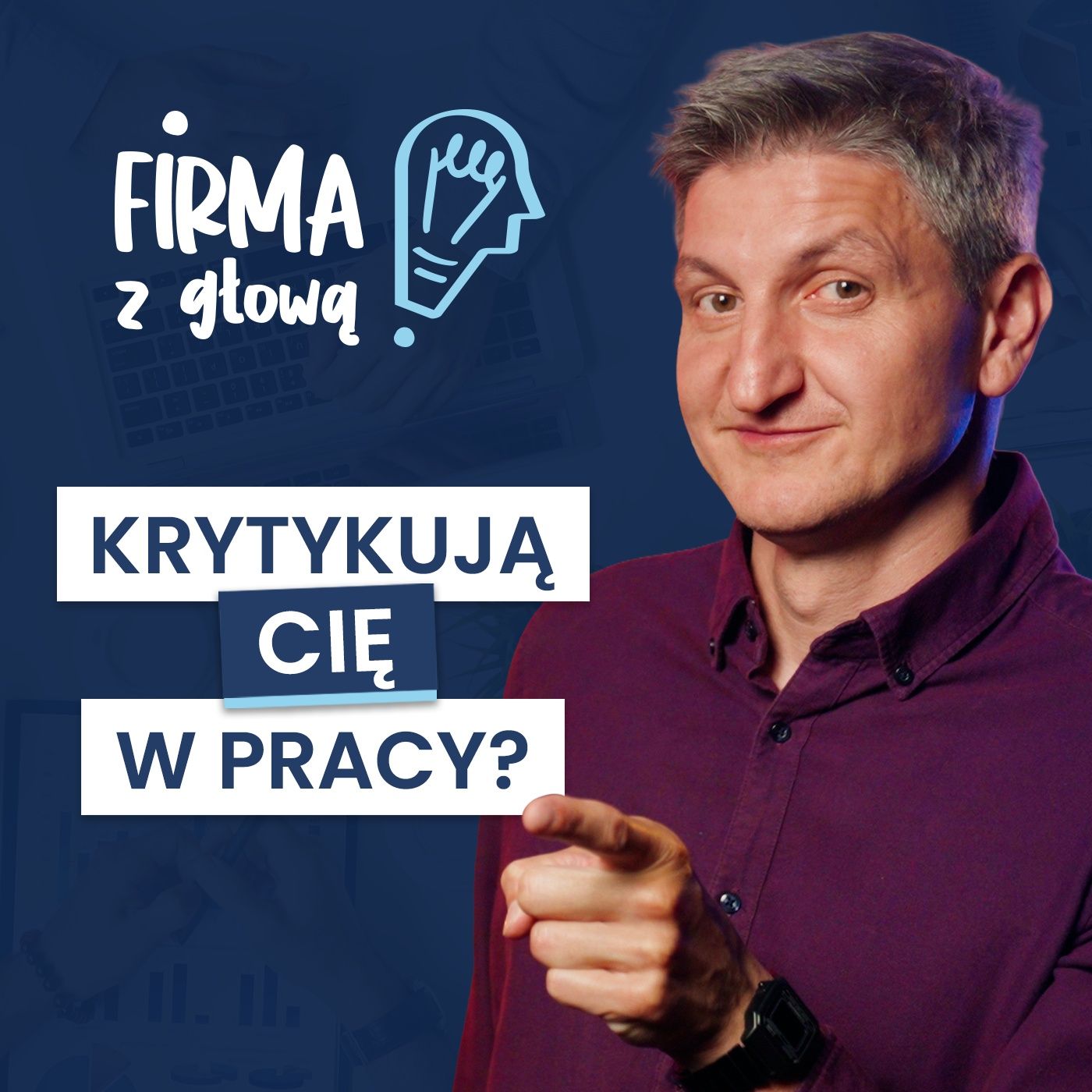 KRYTYKA w pracy? 7 TECHNIK REAGOWANIA z klasą