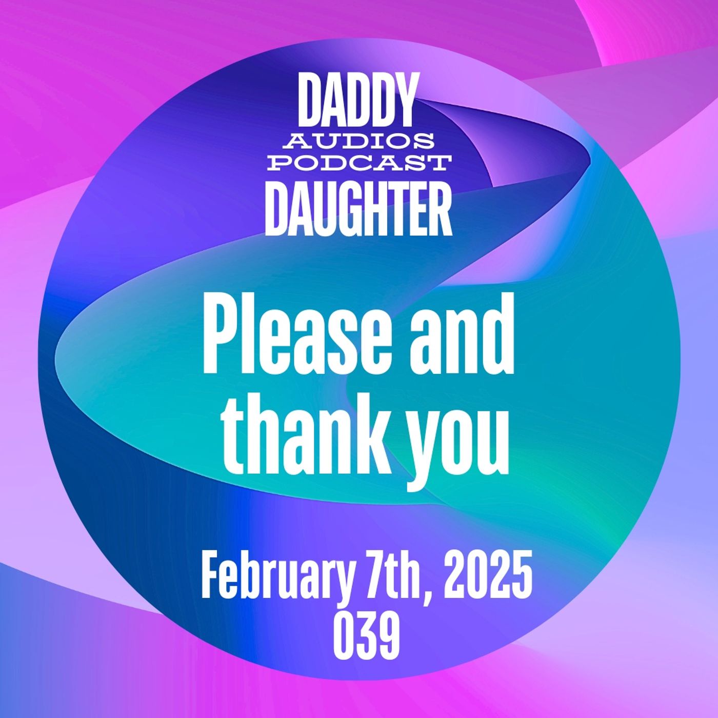 Please and Thank you - 039 episode artwork