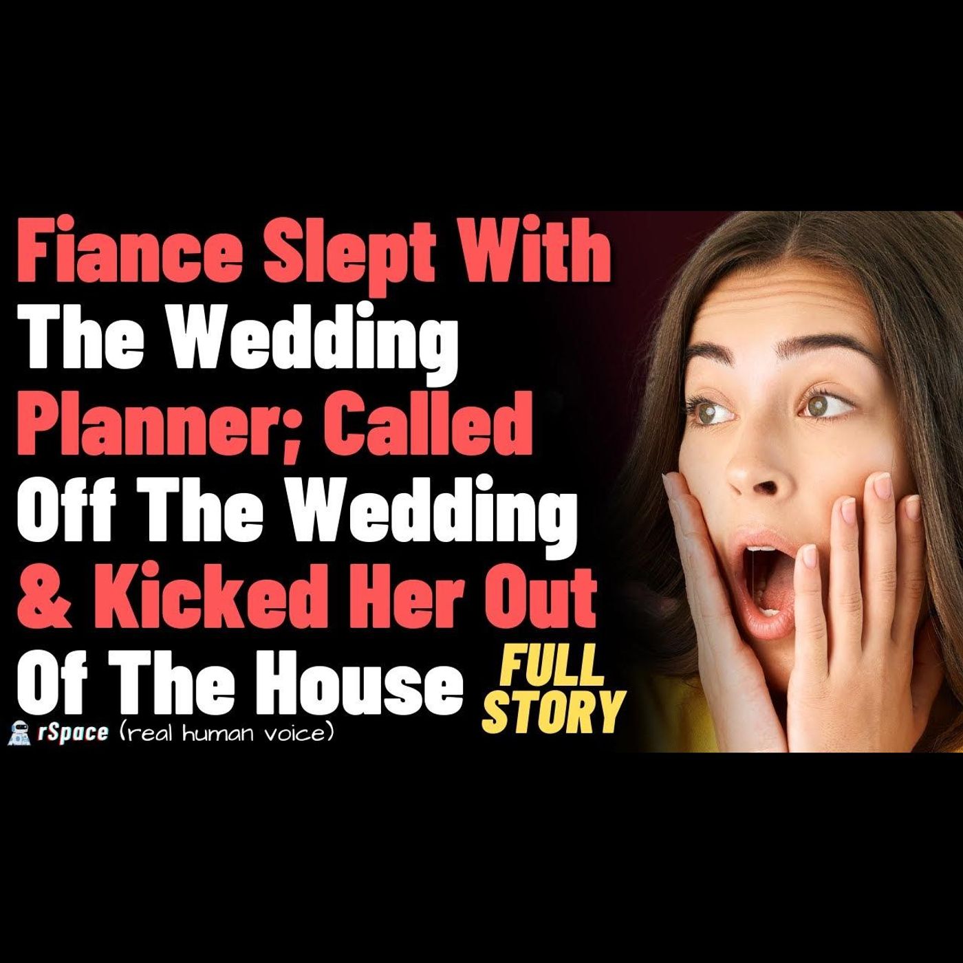 Fiance Slept With The Wedding Planner; Called Off The Wedding & Kicked Her Out Of The House episode artwork