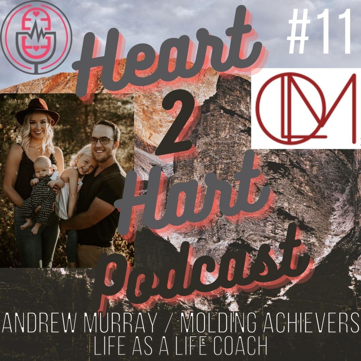 Ep.11 W/ Andrew Murray - Molding Achievers - LIFE AS A LIFE COACH episode artwork
