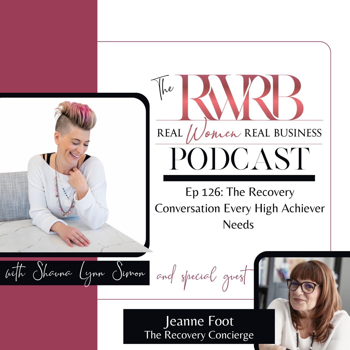 The Recovery Conversation Every High Achiever Needs with Jeanne Foot episode artwork