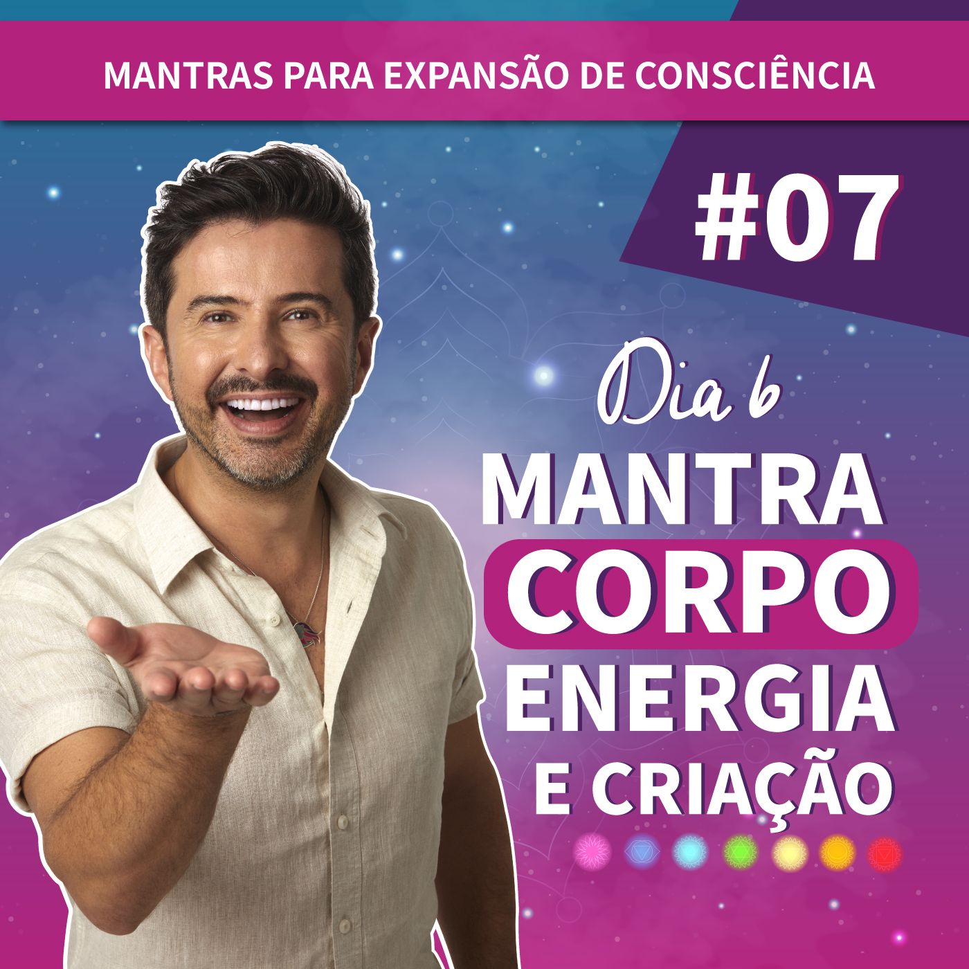 Dia 6 - Mantra Corpo Energia e Criação Dia 6 - Mantra Corpo Energia e Criação