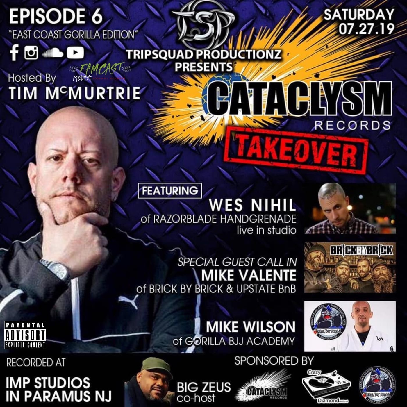 Ep. 06: Wes NIHIL (Razorblade Handgrenade) Mike Valente (BBB) Mike Wilson(Gorilla BBJ Academy)