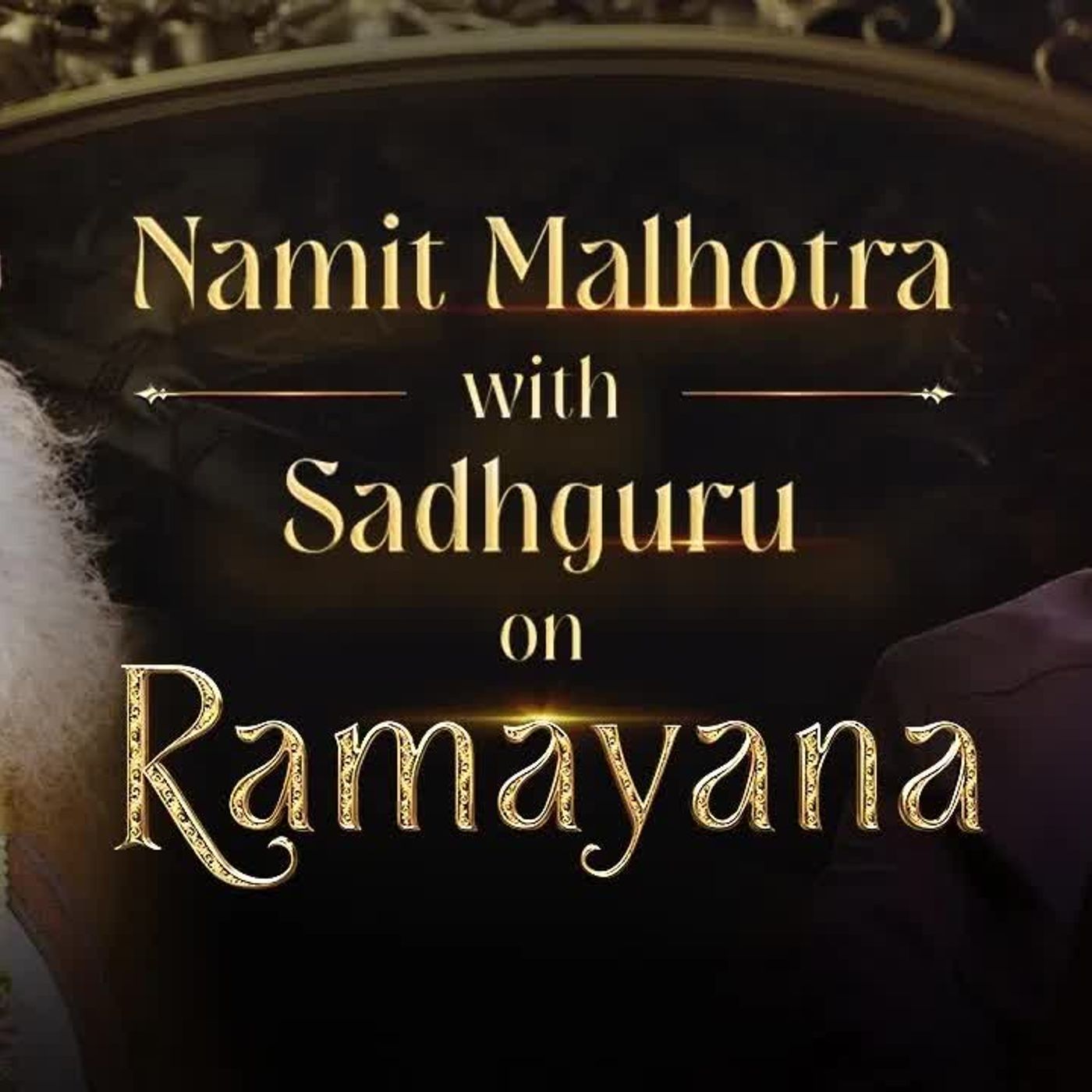 Malhotra with Sadhguru on Faith, Culture & Creation