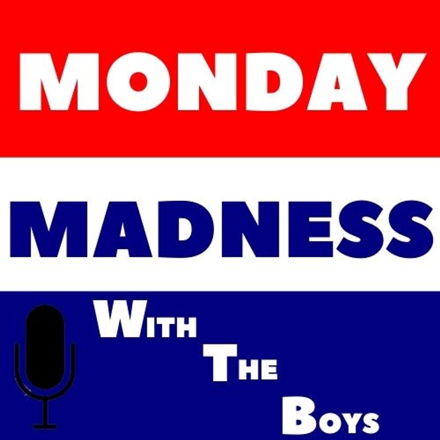 Monday Madness With the Boys