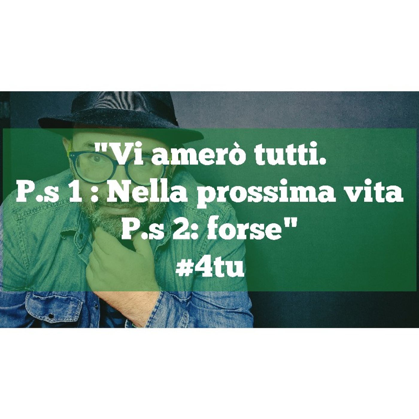 Episodio 827 - “Vi amerò tutti. P.s 1 Nella prossima vita. P.s 2 Forse episode artwork
