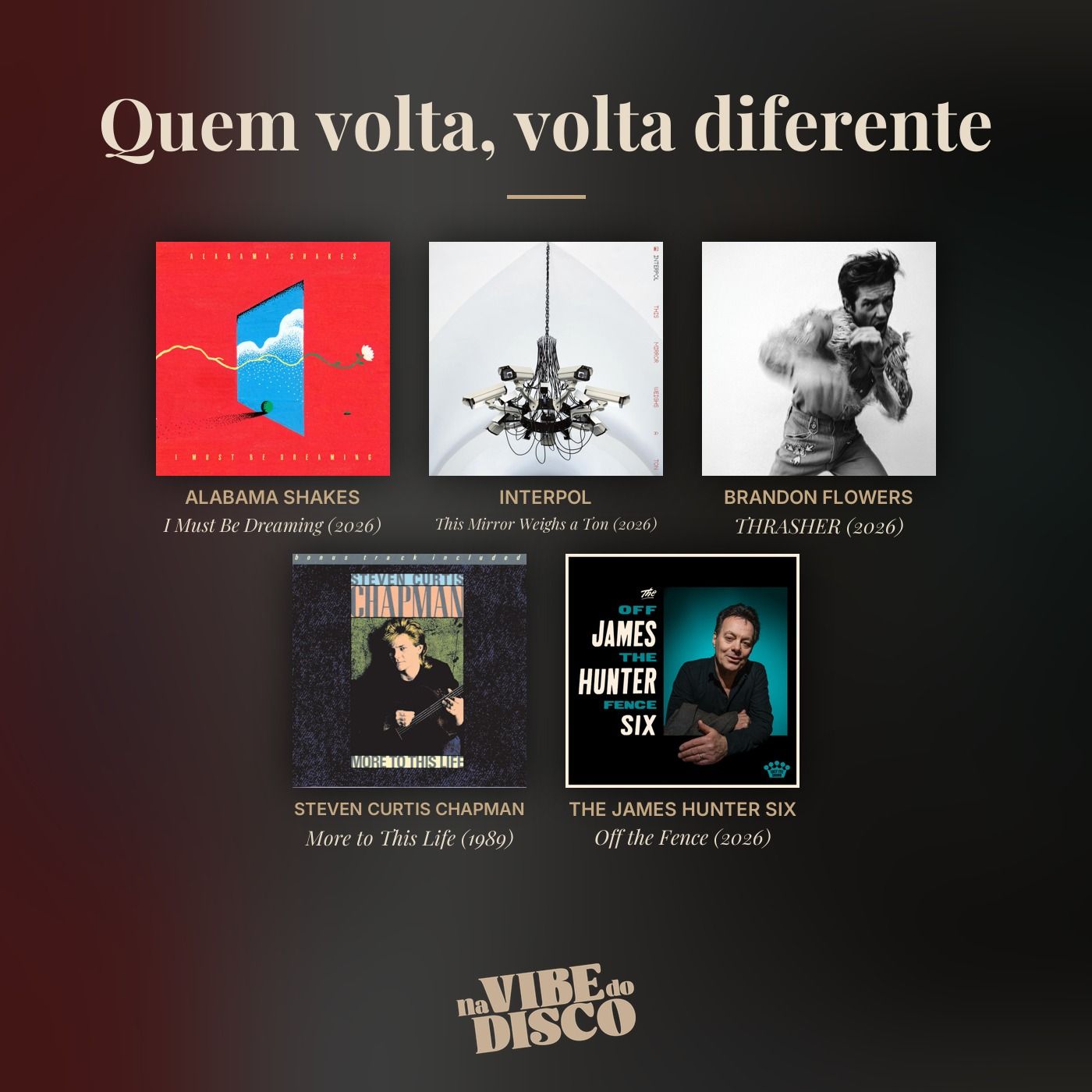 Quem volta, volta diferente | Na Vibe do Disco #63