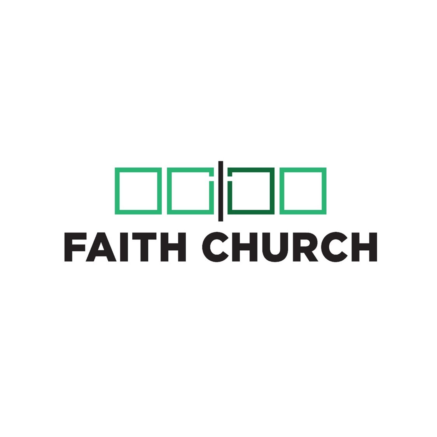 Faith Church Sermons Faith Church Sermons